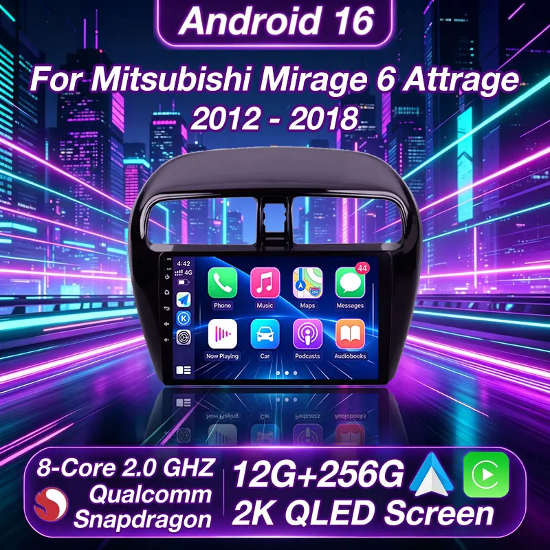 Android 16 For Mitsubishi Mirage 6 Attrage 2012 - 2018 Car Radio Multimedia Video Player Navigation GPS Wireless Carplay 2K QLED