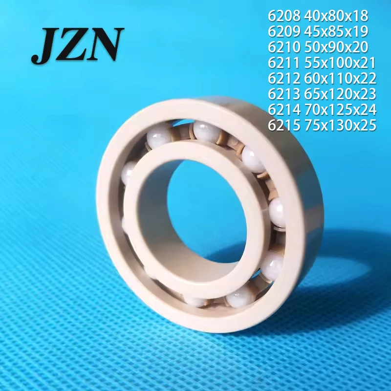 

PEEK corrosion resistant high temperature resistant bearing 6208 6209 6210 6211 6212 6213 6214 6215 ceramic ball