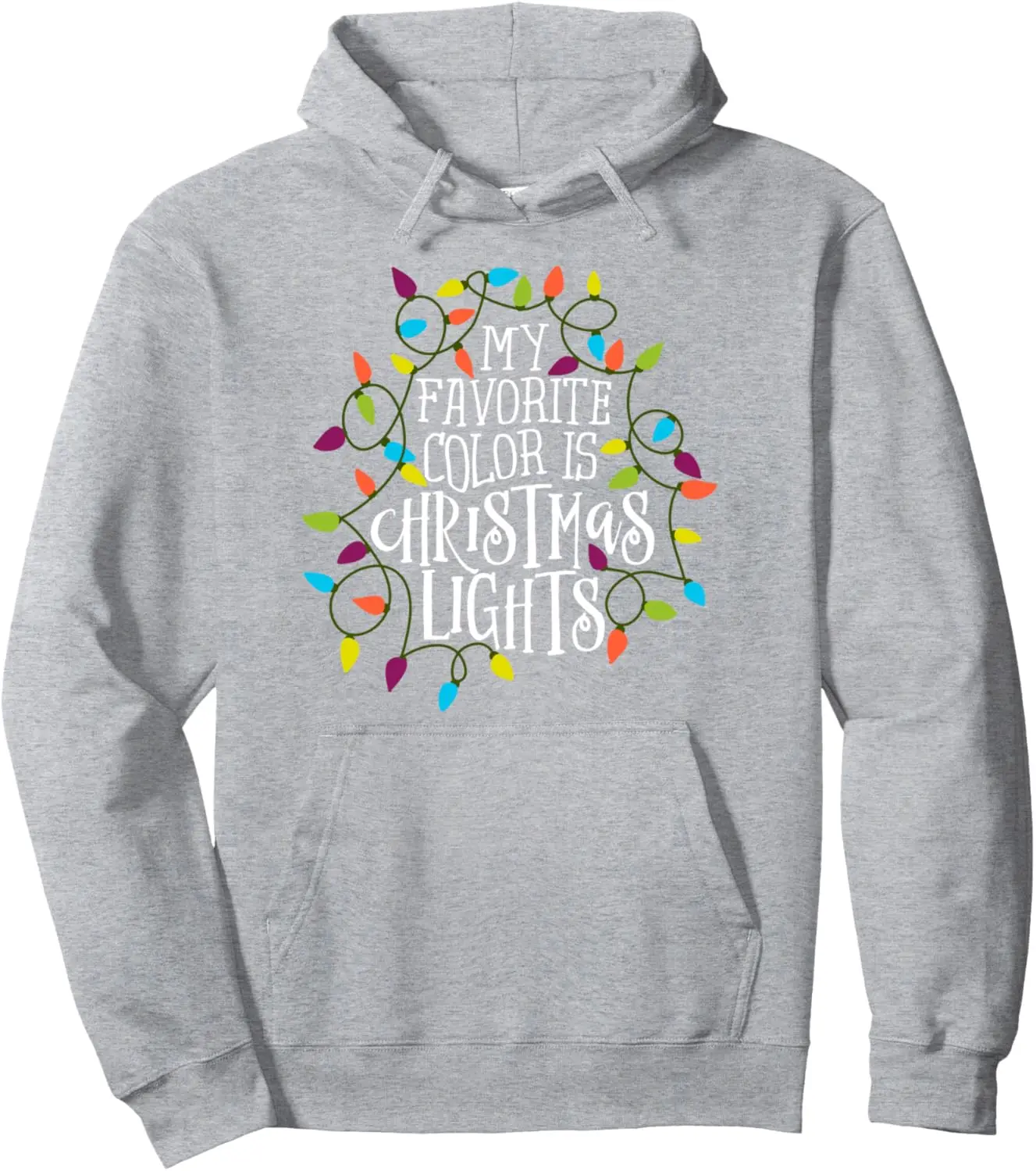 My Favorite Color Is Christmas Lights Gift Pullover Hoodie Print on Demand Hoodies Women Mens Sweatshirt Funny Tops