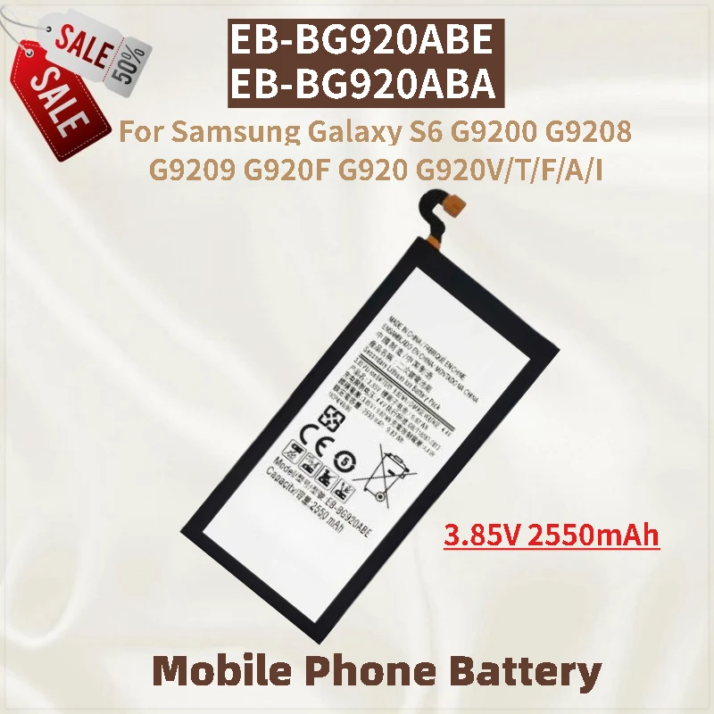 

New Phone Battery EB-BG920ABE EB-BG920ABA 3.85V 2550mAh For Samsung Galaxy S6 G9200 G9208 G9209 G920F G920V/T/F/A/I High Quality