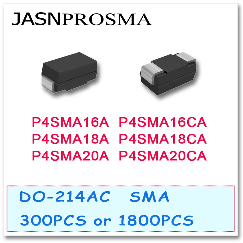Jasnprosma 300 peças 1800 peças p4sma16 p4sma16a p4sma16ca p4sma18 p4sma18a p4sma18ca p4sma20ca p4sma20 p4sma20a p4sma20a p4sma20ca diodo p4sma sma