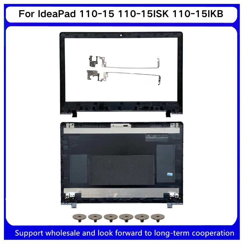 Nowe dla Kailxuling IdeaPad 110-15 110-15ISK 110-15IKB Tylna Pokrywa LCD 5CB0L82905 AP1NT000400 / Przednia Ramka 5B30L82917 / Zawiasy