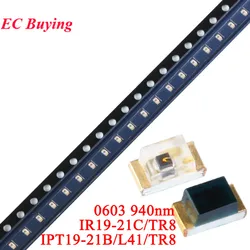 10pcs/lot 0603 940nm IR19-21C/TR8 IPT19-21B/L41/TR8 SMD IR Receiving Head Receiver Tube Infrared Emitting Transmitting Diodes