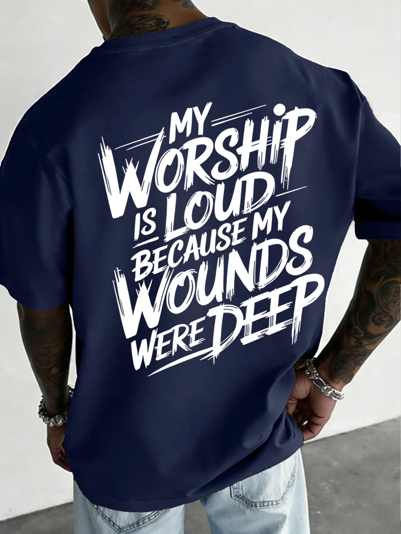 My Worship Is Loud Because My Wounds Were Deep Letter Print T Shirt Men Vintage Streetwear Oversized Black Short Sleeve Tee