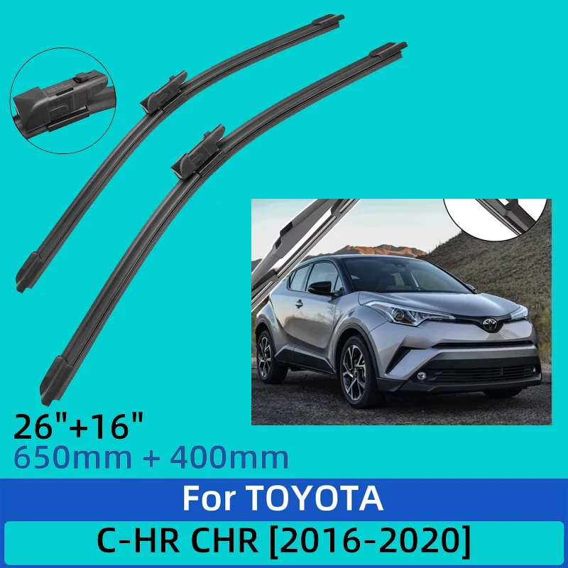 

2PCS For TOYOTA C-HR CHR 2016-2020 2017 2018 2019 26"+16" Front Wiper Blades Windshield Windscreen Window Cutter Accessories