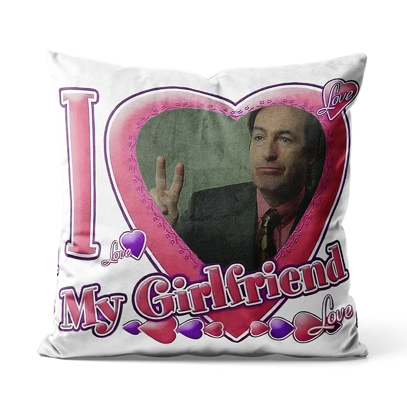 

Gaslight Gatekeep Girlboss I Love My Girlfriend Saul Goodman наволочки для диванной подушки 45 см x 45 см