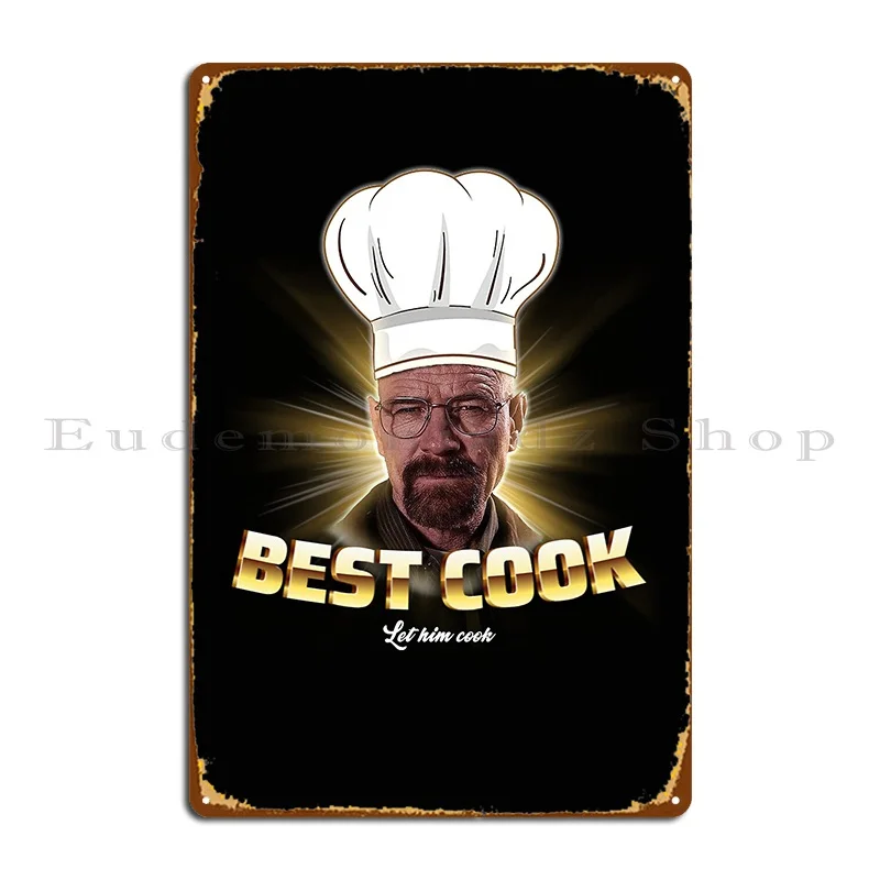 Let Him Cook Cursed Streetwear Metal Signs Wall Decor Kitchen Printing Plaques Wall Decor Tin Sign Poster