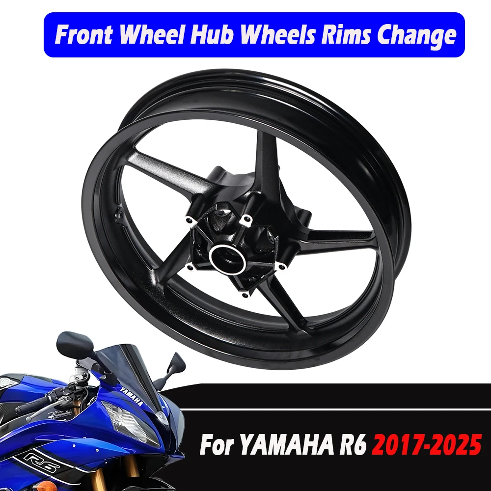 For YAMAHA YZF R6 2017 2018 2019 2020 2021 2022 2023 2024 2025 Motorcycle Front Wheel Hub Wheels Rims Change Accessories