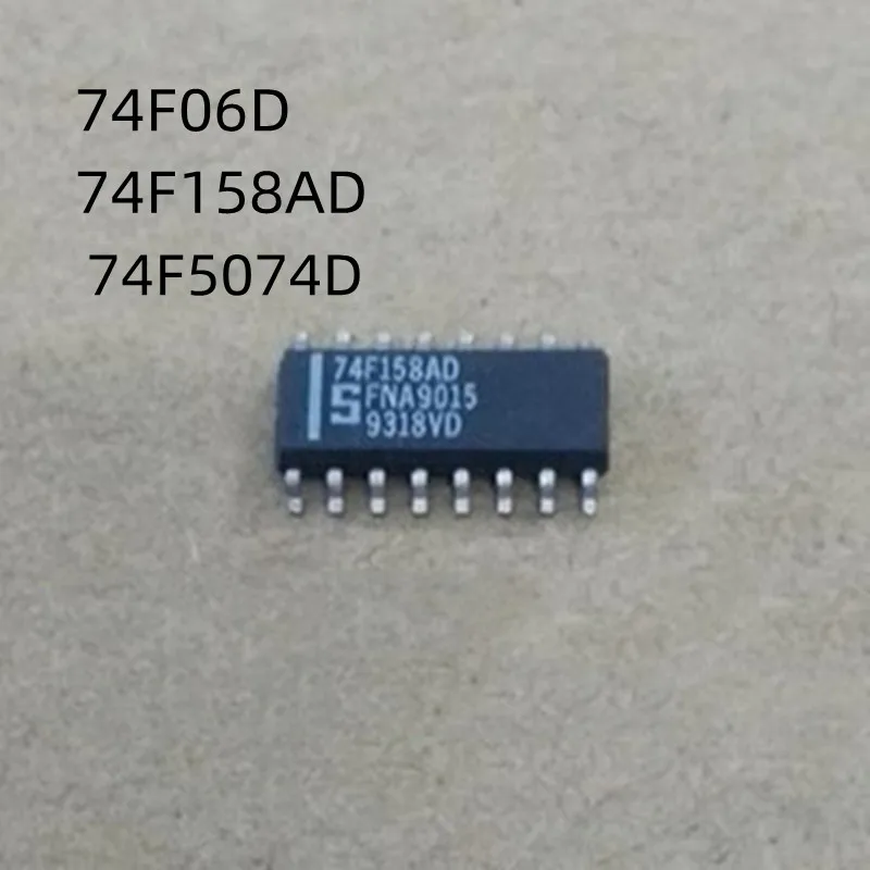 

5Pcs/Lot 74F06D 74F158AD 74F5074D N74F06D N74F158AD N74F5074D SOP New Chip