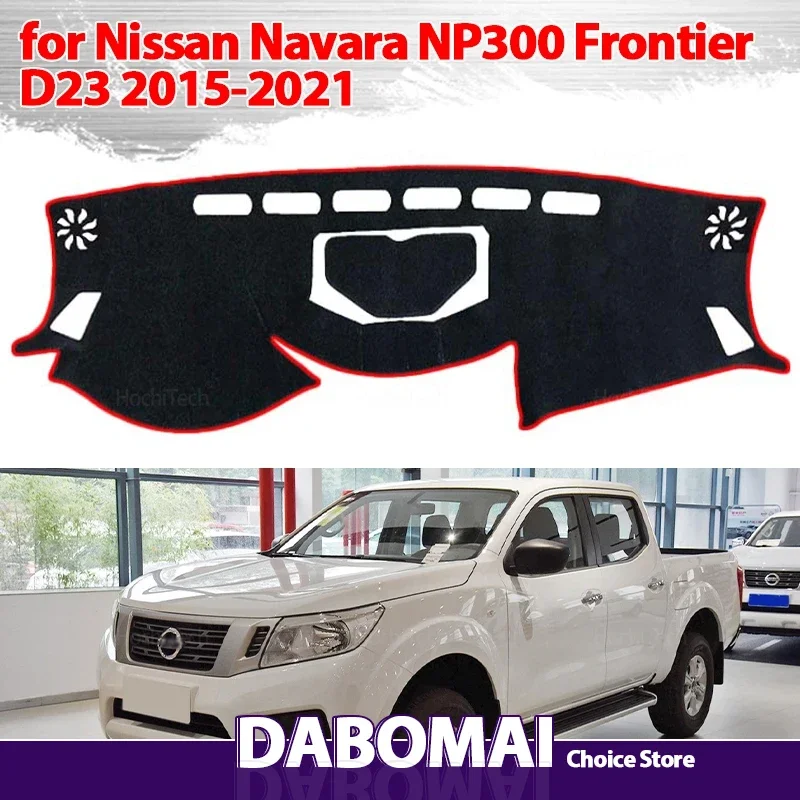 

Dashboard Cover Board Anti-Slip Mat Protect Pad Accessories Sunshade Carpet Rug for Nissan Navara NP300 Frontier D23 2015-2020