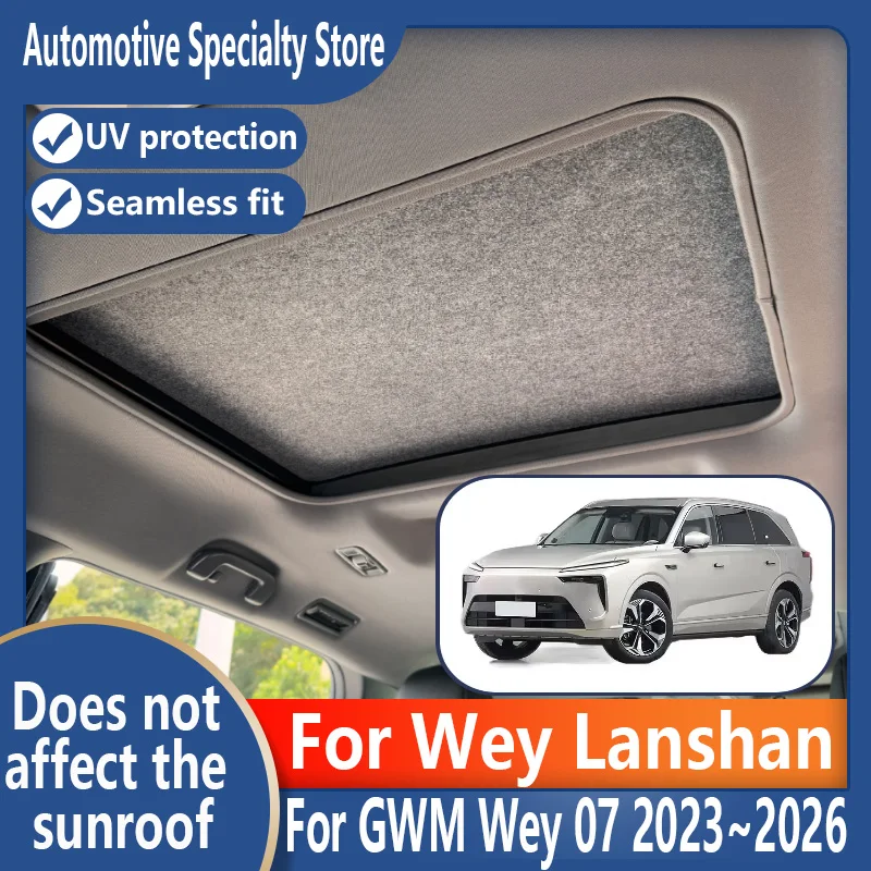 

Для Wey Lanshan 2023 ~ 2026 2025 автомобильный панорамный люк изоляционный козырек на крыше электростатическая адсорбция замшевая ткань защита от солнца
