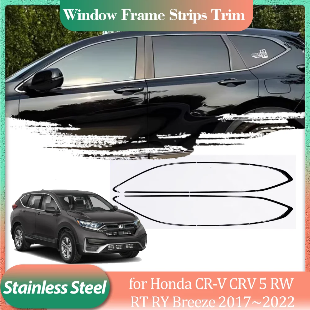 Für Honda CR-V CRV 5 RW RT RY Breeze 2017 ~ 2022 Silber Schwarz Edelstahl Auto Tür Fenster Rahmen Fensterbank Trim Zubehör