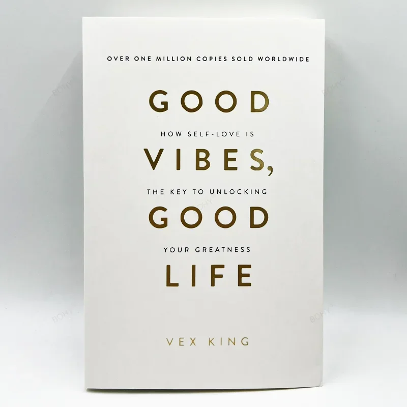 

«Good Vibes Good Life By Vex King How Self-Love»-ключ к разблокировке вашей величины, самая продаваемая Книга в мягкой обложке