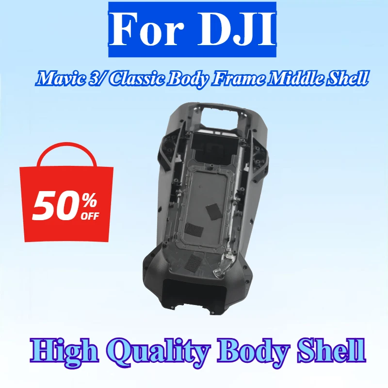 

New Body Frame Middle Shell Replacement For DJI Mavic 3/ Classic Drone Repair Spare Parts Accessories High Quality