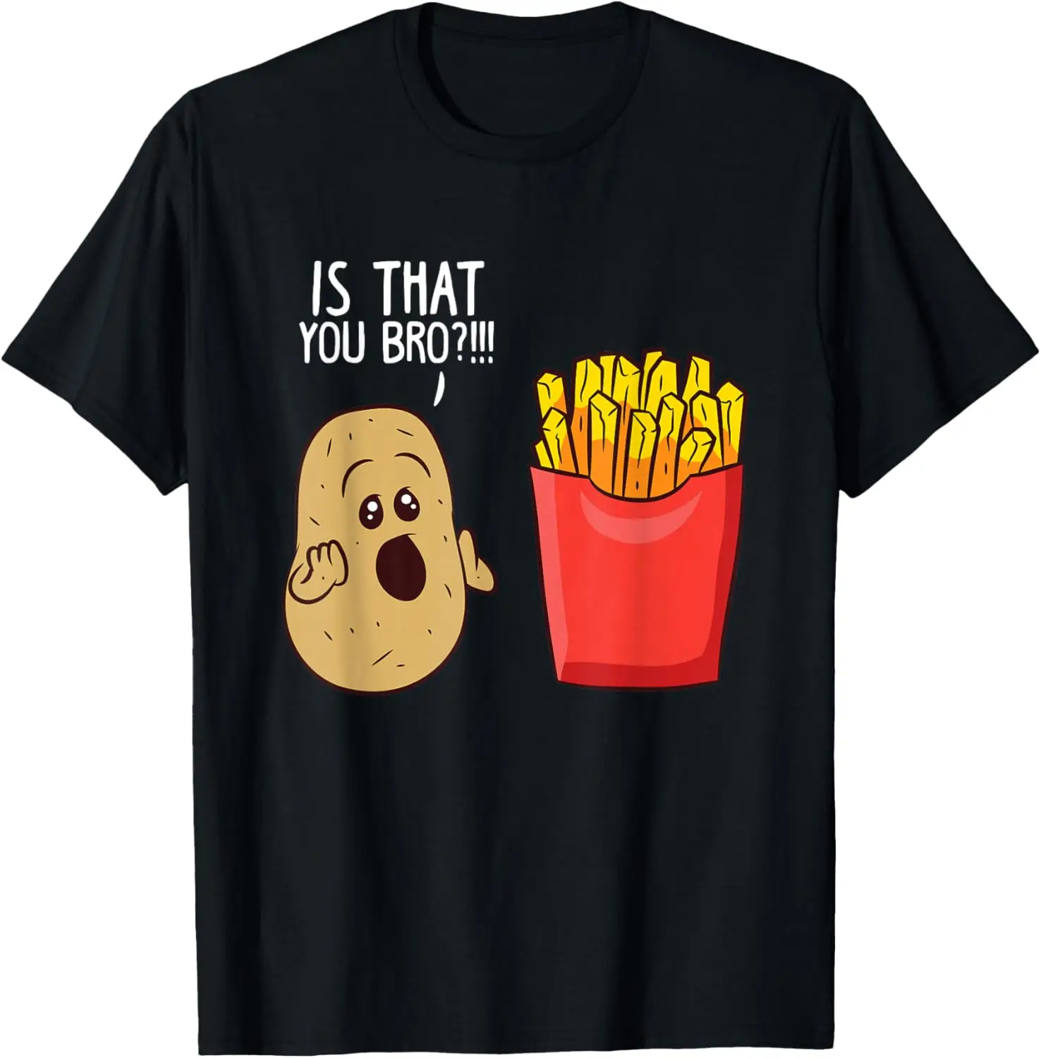 Potato Is That You Bro Funny French Fries T-Shirt Small 100% Cotton Trendy Y2K Short-Sleeve Tee-Soft, Quick-Drying,