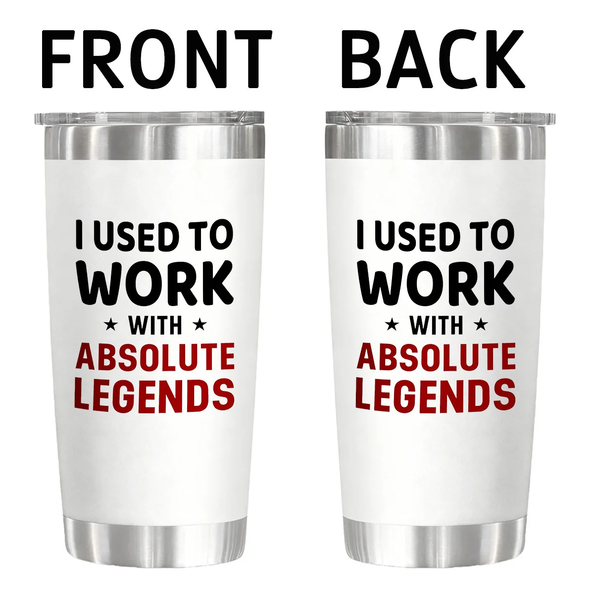I Used To Work With Absolute Legends Vacuum Flask 20 oz - Coworker Gift Insulated Water Glass for Birthday