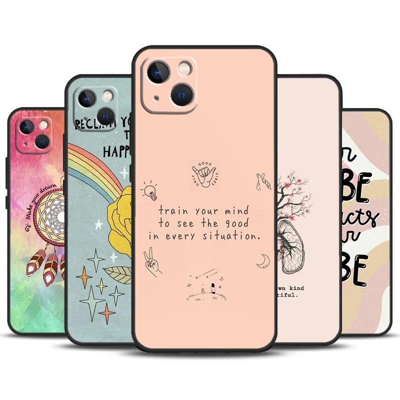 Positive Good Vibe Quote Phone Case For iPhone 11 12 13 14 16 15 Pro Max Mini 7 8 Plus X XR XS Max Bumper Cases Cover