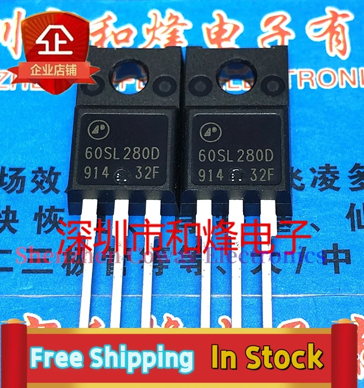 10PCS-30PCS  AP60SL280DI 60SL280D  TO-220F MOS  In Stock Fast Shipping