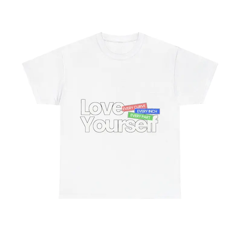 Love Yourself T-Shirt - Embrace Self-Love with Stylish Confidence