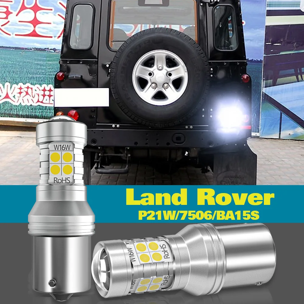 

Reverse Light P21W BA15S For Land Rover Defender Discovery 2 3 4 LR2 LR3 LR4 Freelander Range Rover Sport 1 2pcs LED Backup Lamp