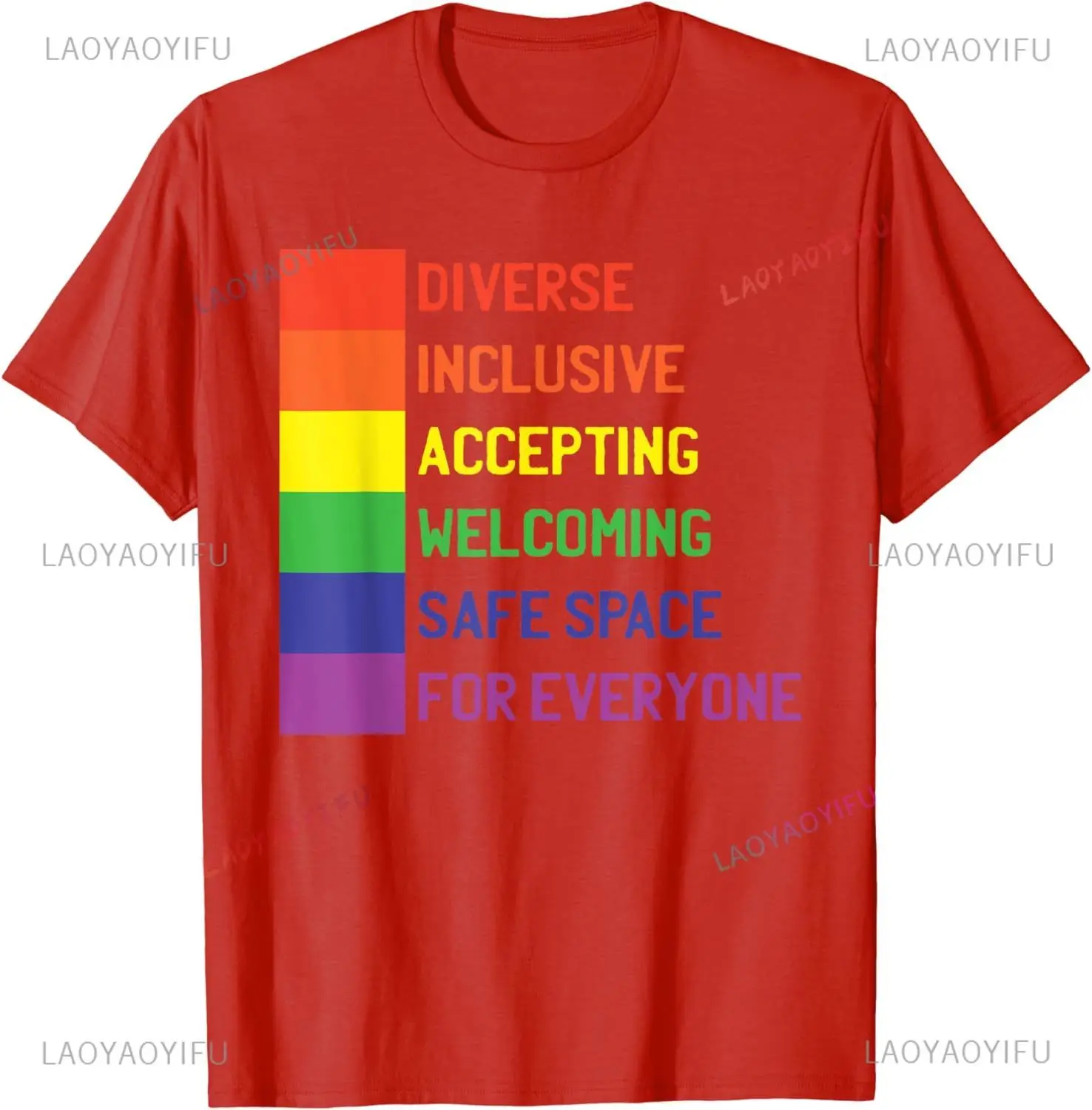 Gay Pride Flag LGBT-Q Inspirational Words Proud Ally T-Shirt Diverse Inclusive Accepting Welcoming Safe Space for Everyone Man T