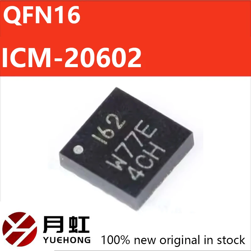 

1/10/50pcs ICM-20602 New original genuine ICM-20602 packaging LGA-16 (3x3) attitude sensor/gyroscope chip