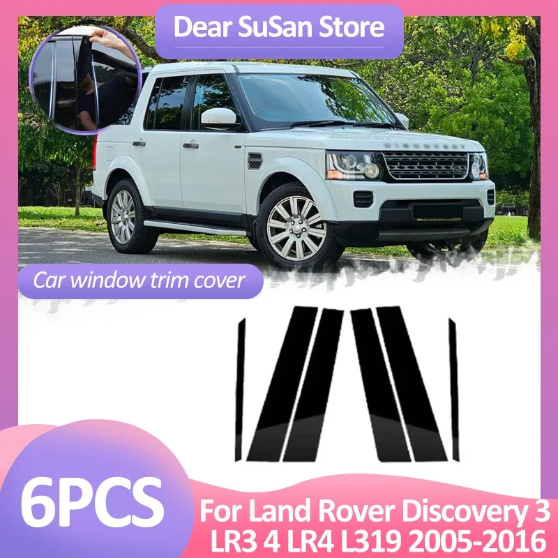 

6pcs Car Window Trim Cover For Land Rover Discovery 3 LR3 4 LR4 L319 2005~2016 Column Pillar Door Sticker Decal Atuo Accessories