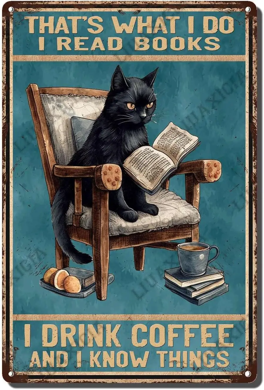 Panneaux métalliques Vintage, c'est ce que je fais, je lis des livres, je bois du café et je sais des choses, chat noir, panneau métallique, Station de café Vintage Wa