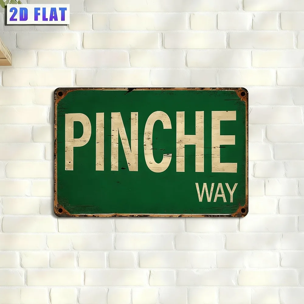 CIFBUY Rustic PINCHE WAY Street Sign Aluminum Wall Art Waterproof Durable Metal Tin Sign for Home Bar Garage Porch Garden Decor