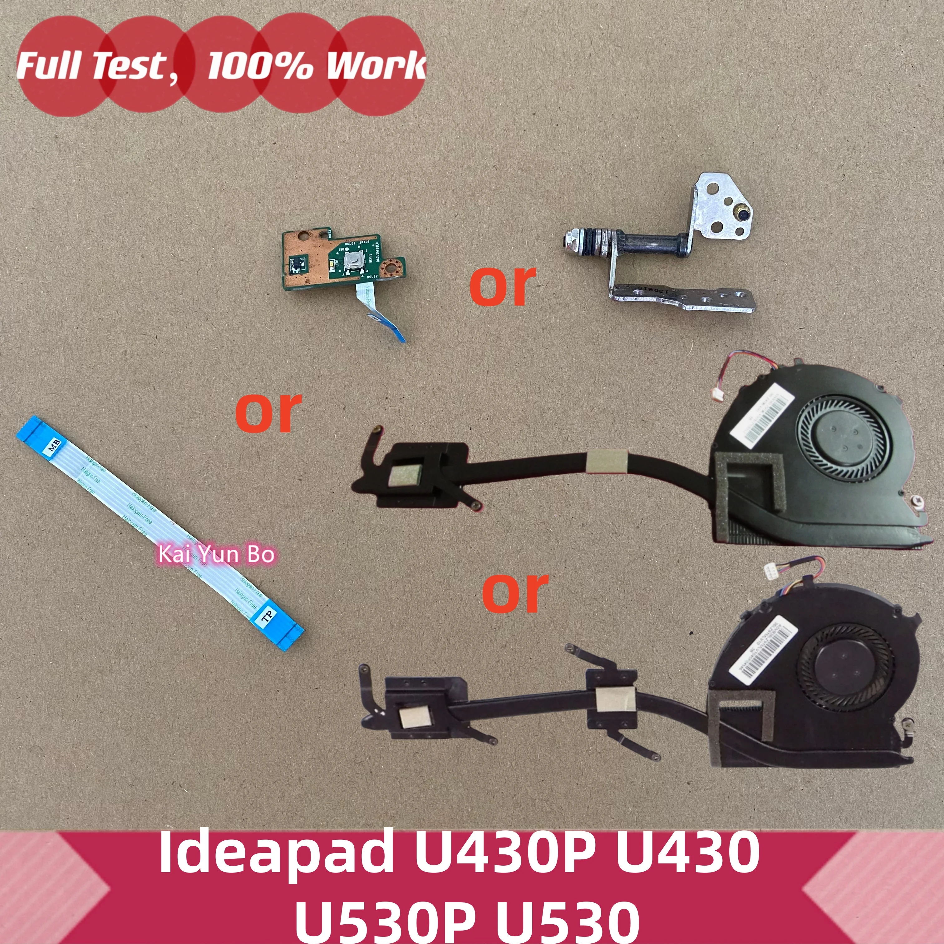 Disipador de Calor o Ventilador para Kai Yun Bo Ideapad U430P U430 U530P U530, o Placa de Botón de Encendido, o Cable de Panel Táctil, o Bisagras de Pantalla LCD L DA0LZ9PB8E0 36LZ9TMLV00 36LZ9TMLV10 FBLZB002010