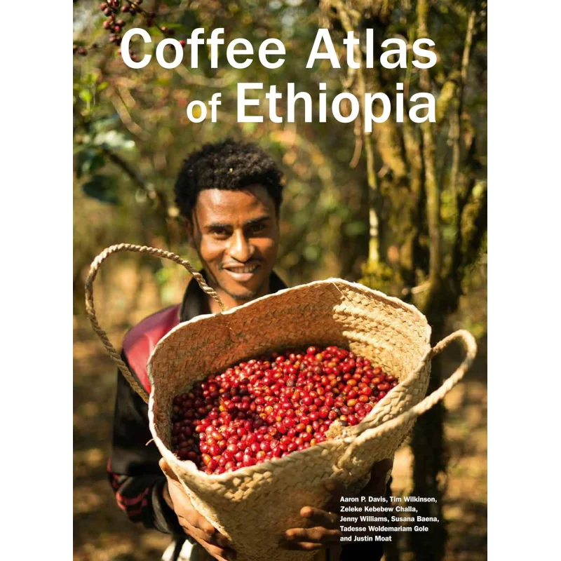 Coffee Atlas Of Ethiopia Aaron P DavisTim WilkinsonZeleke Kebebew Challa Kew Publishing 9781842466605 Book