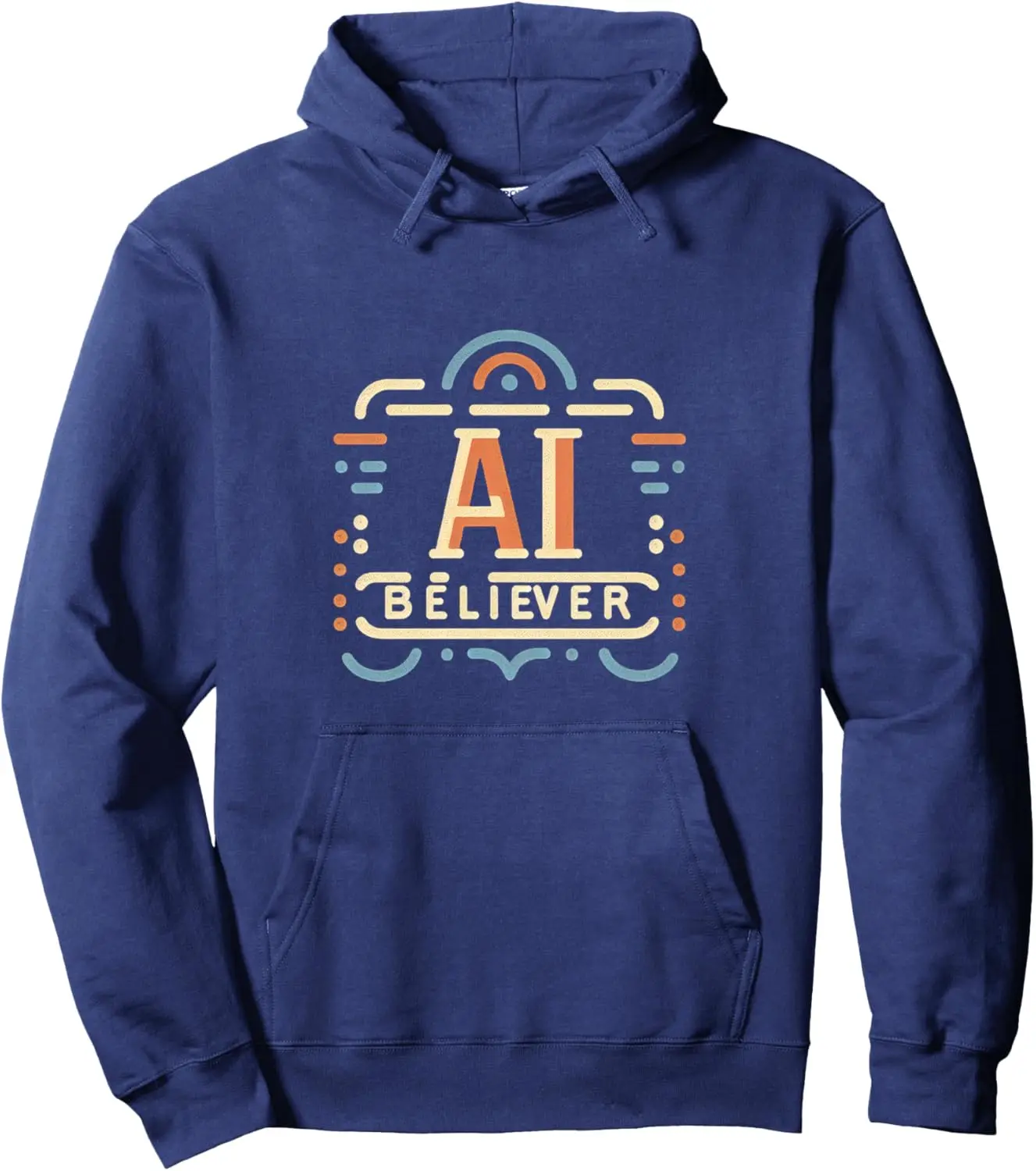 AI Believer - Pullover Hoodie Custom Printed Graphic Hoodie Women Mens Sweatshirt Funny Tops