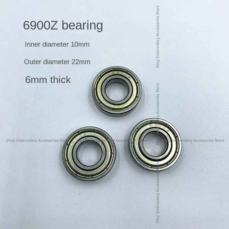 1PCS 6900z Bearing Inner Diameter 10mm Outer Diameter 22mm Height 6mm Computer Embroidery Machine Accessories