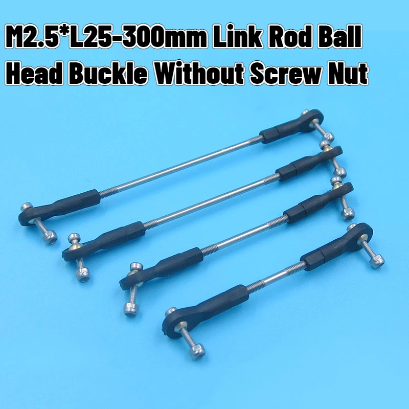 M2.5*L25mm-300mm Plastic Ball Head Buckle Metal Link Rod End Ball Joint Tie Rod Assembly Without Screw Nut Adjustable Range 10mm