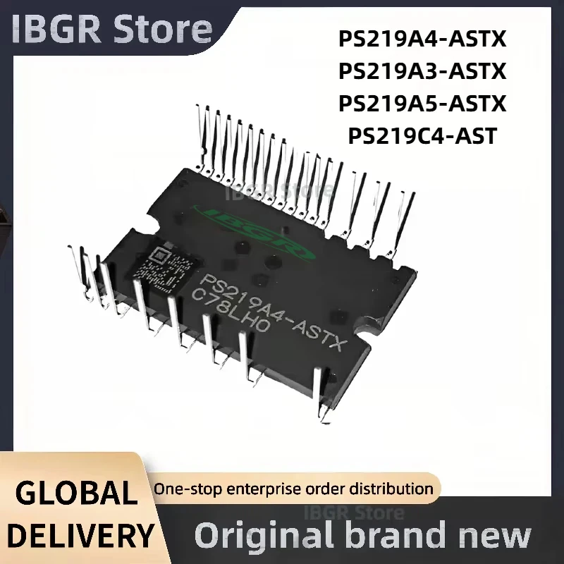 

PS219A4-ASTX PS219A3-ASTX PS219A5-ASTX PS219C4-AST IPM MODULE ORIGINAL NEW