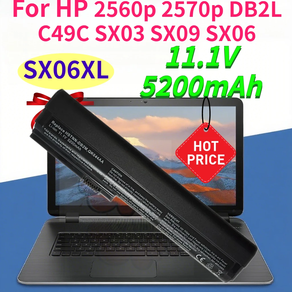 Brand new SX06XL 11.1V 5200mAh Laptop Battery for HP 2560p 2570p DB2L C49C SX03 SX09 SX06 Compatible Batteries