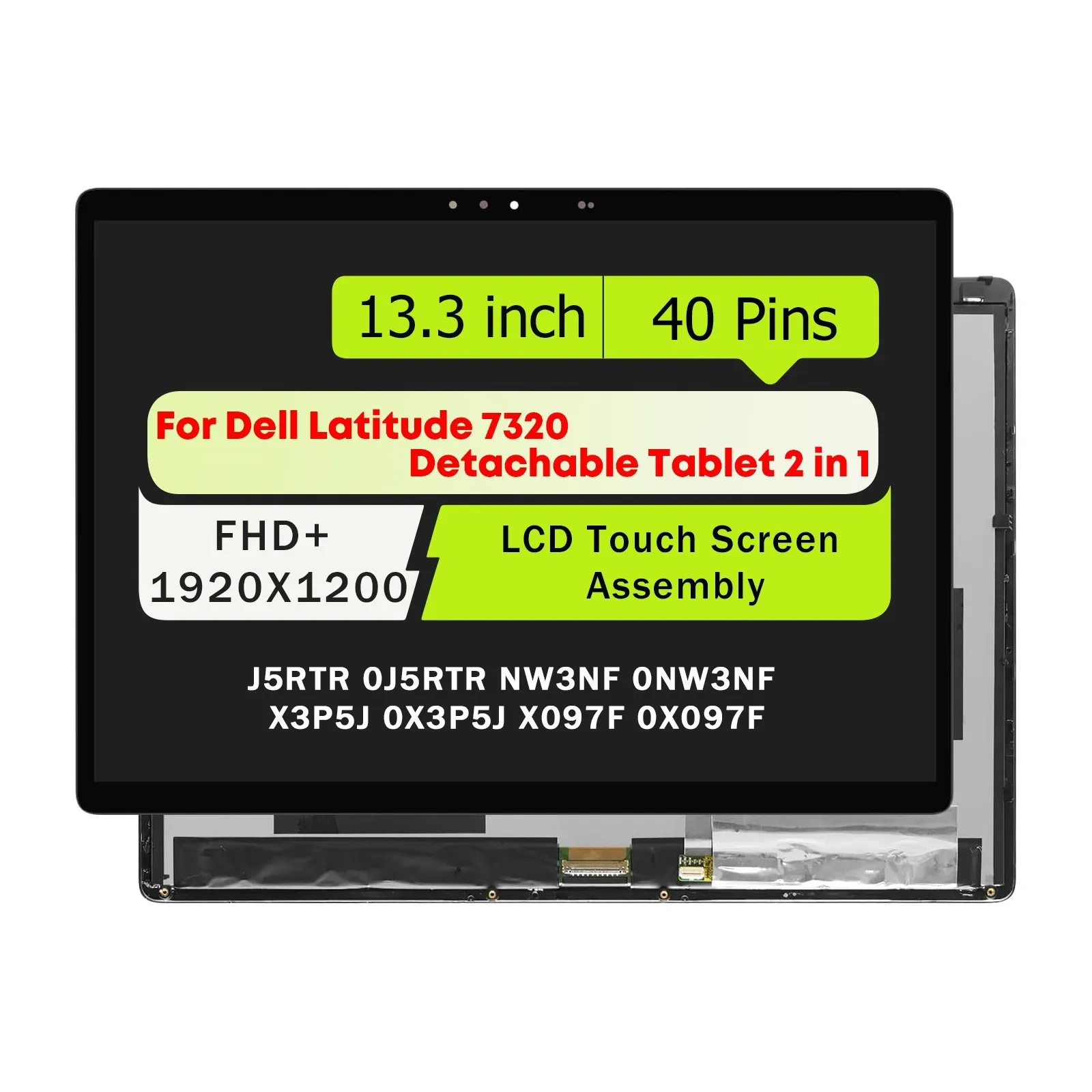 

0J5RTR J5RTR for Dell Latitude 7320 Detachable Tablet 13.3" LCD Touch Screen Assembly Display Panel 40pins 1920X1200