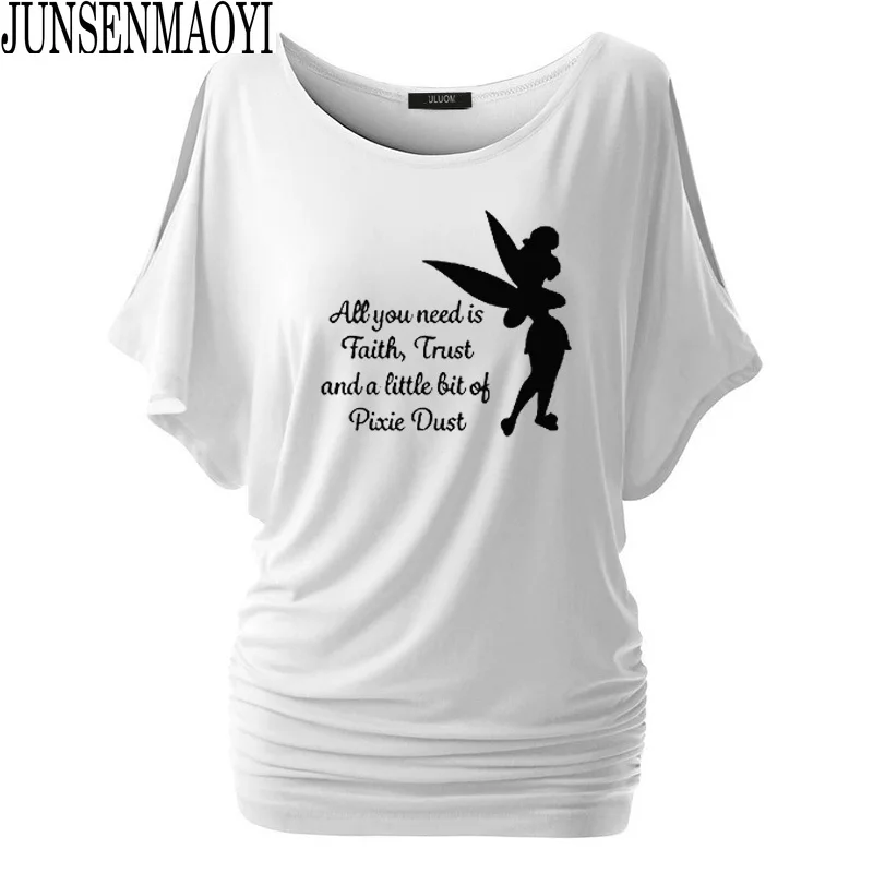 Fashion Women All you need is a little Faith Trust and Pixie Dust T shirt Femme Tinkerbell Printed Cute Harajuku Tees