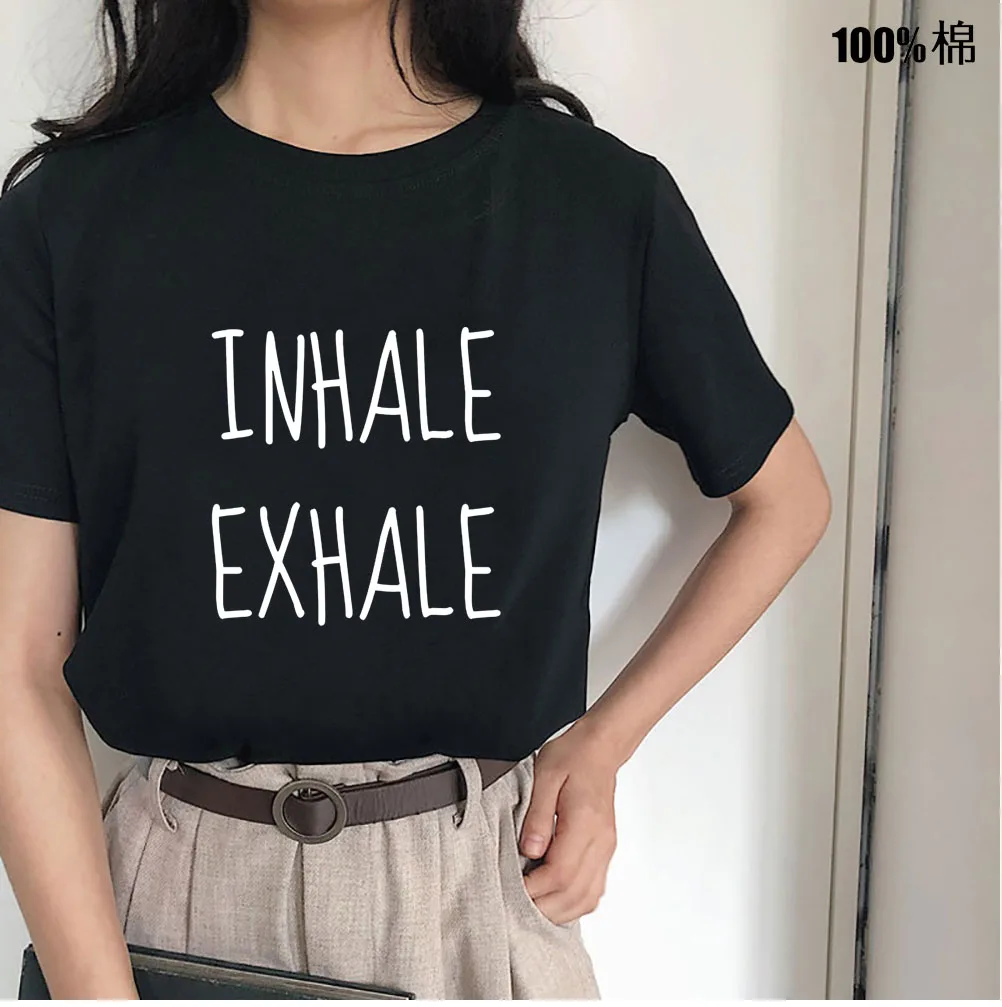 Inhale Exhale Print Women tshirt Casual Cotton Hipster Funny t shirt For Girl Top Tee Tumblr Drop Ship