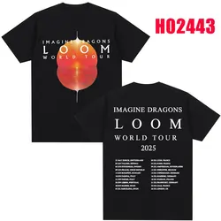 Imagine Dragons Loom Tour 2025 T Shirt Men Women Trendy Hip Hop T-shirts 100% Cotton Oversized Popular T Shirts Streetwear Gifts