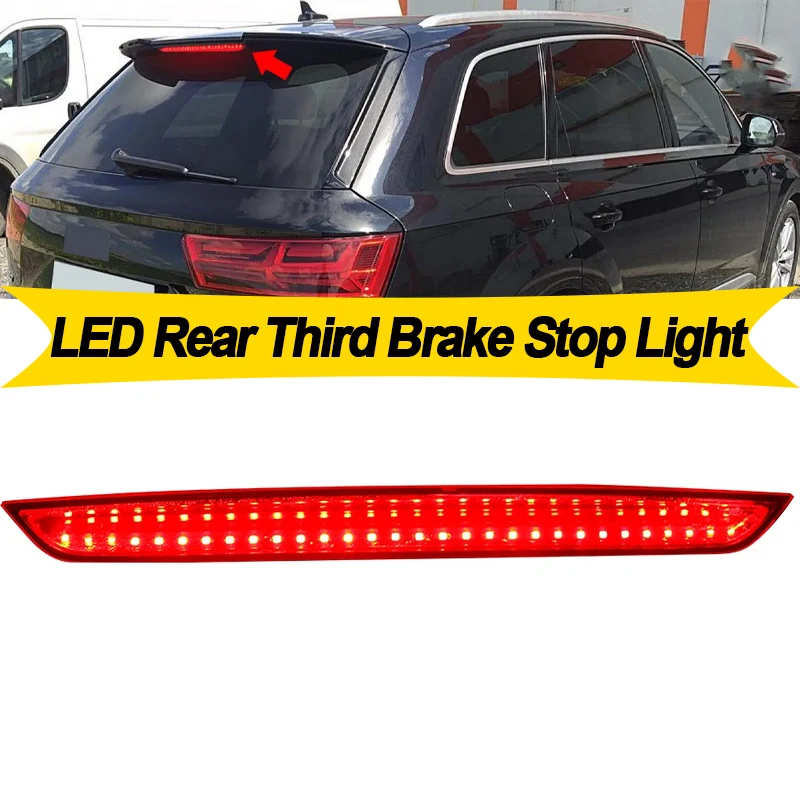 

1PC For Audi Q7 q7 4l 4L 2006 2007 2008 2009 2010 2011 2012 LED Rear Stop Warning Lamp Third Brake Light High Level OEM4L0945097