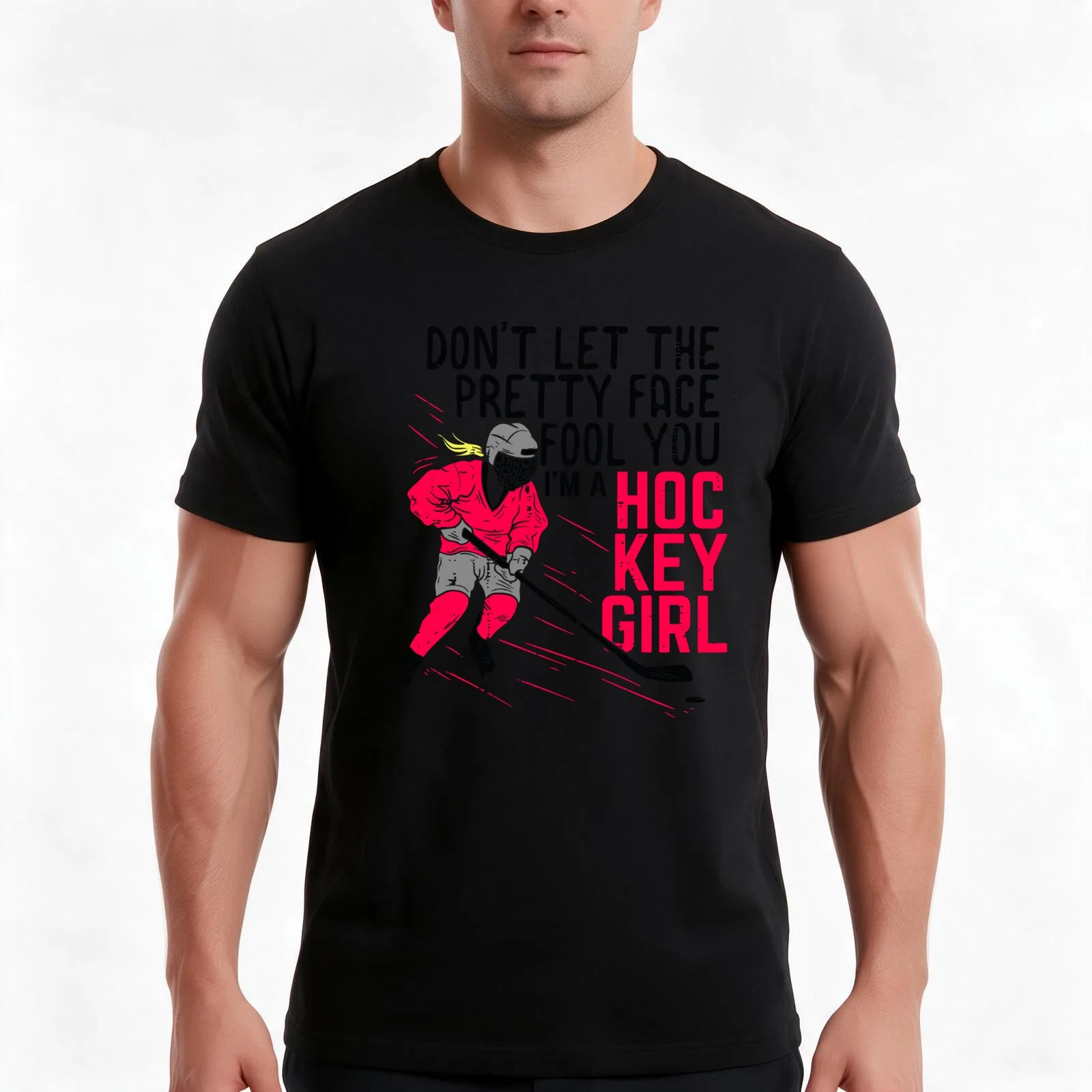 Don`t let the pretty face fool you - Girl Hockey - T-Shirt Summer Casual Cotton Tee, Unisex Men Women