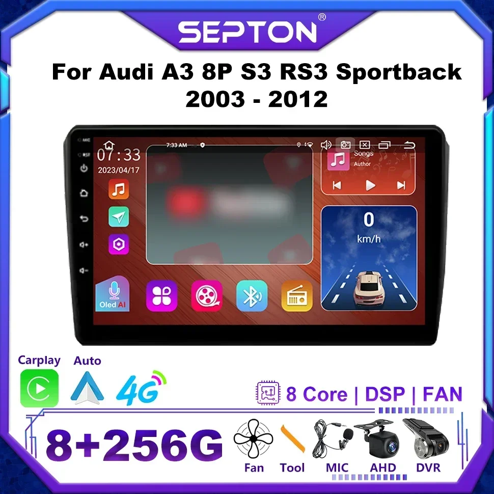 

SEPTON Car Radio for Audi A3 8P S3 RS3 Sportback 2003 - 2012 8+128G Wifi Car Multimedia Player GPS CarPlay Stereo 4G Autoradio