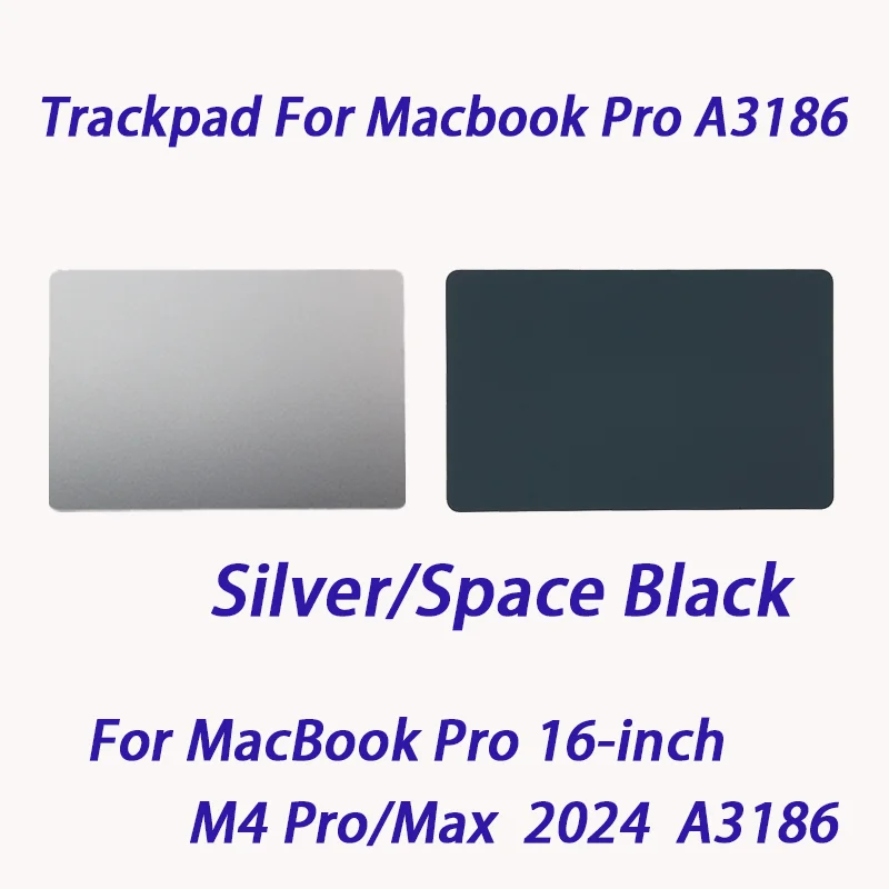 2024 For MacBook Pro 16-inch M1 M2 M3 M4 A2485 A2780 A2991 A3403 A3186 Touchpad Trackpad With cable Sliver Gray Original Repair