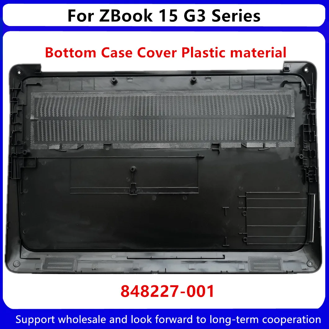 Nuevo Producto de repuesto para HP ZBook 15 G3 Series 15,6 "carcasa Base inferior cubierta baja 848227-001 Material plástico