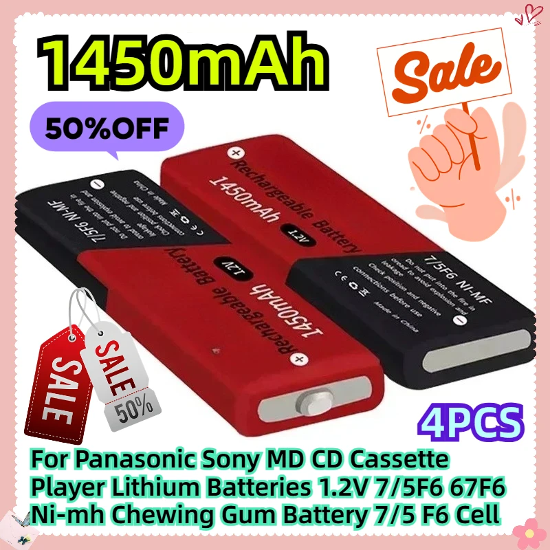 

For Panasonic Sony MD CD Cassette Player Lithium Batteries 1.2V 7/5F6 67F6 1450mAh Ni-mh Chewing Gum Battery 7/5 F6 Cell