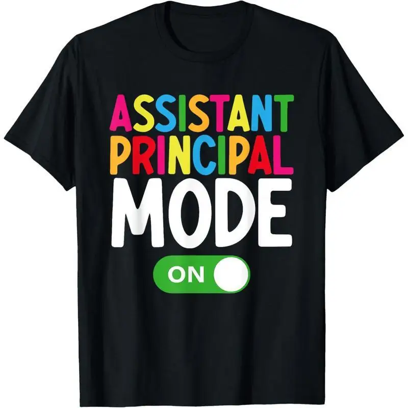 

Funny Assistant Principal T-Shirt Mode On Women Back to School Gifts Tee