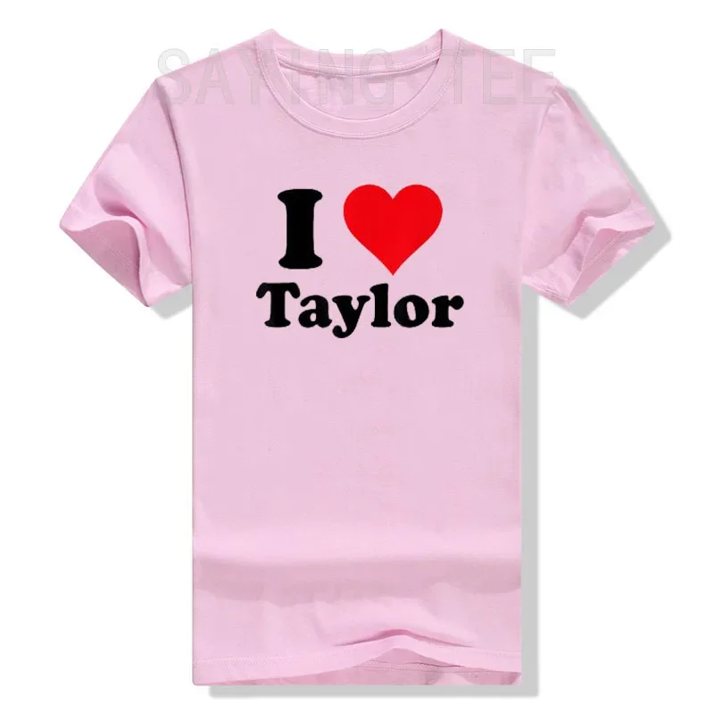 I Love Taylor T-Shirt First Name Personalized, I-Heart-Taylor Tee Top Sayings Quote Graphic Outfit Best Friend Cute Apparel Gift image 3