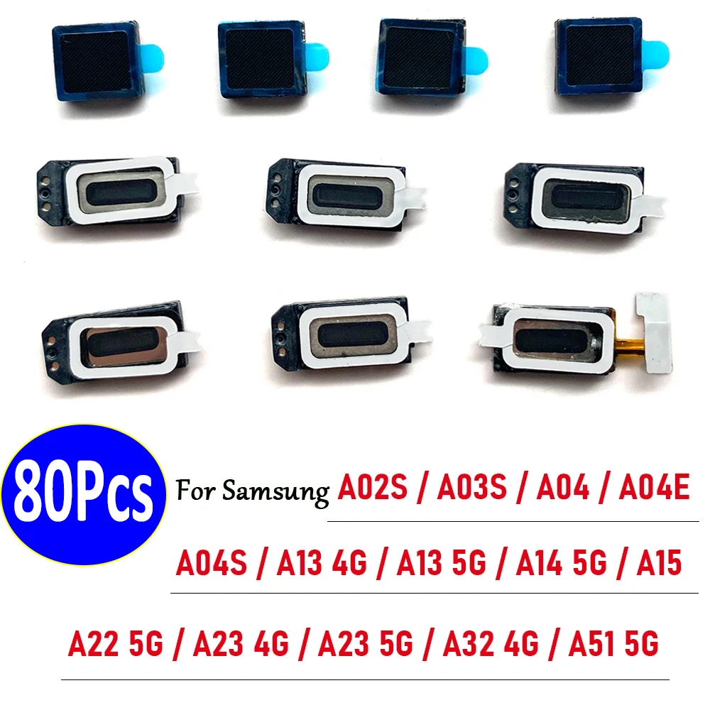

80Pcs，NEW Earpiece Ear Sound Top Speaker Receiver earphone For Samsung A02S A03S A04 A04E A04S A13 4G A14 5G A15 A22 A23 A32 A51