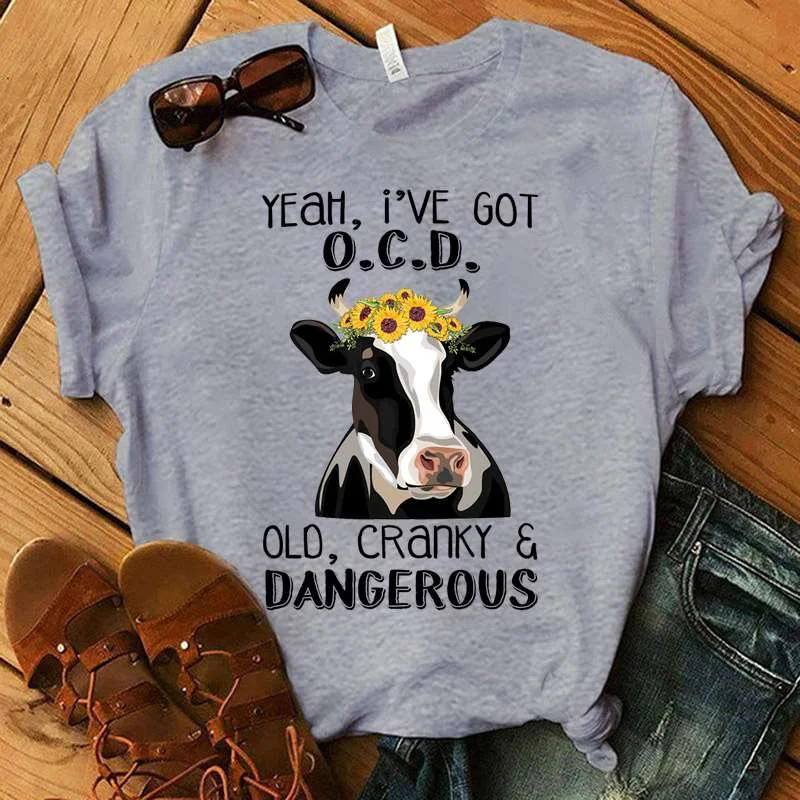 Cow Yeah I've Got OCD Old Cranky & Dangerous Print T-shrits For Women Summer Short Sleeve Round Neck Cute Loose T-shirt